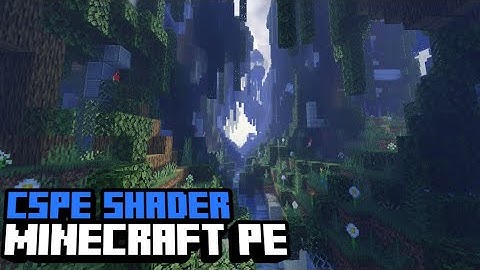 Creeper Shader v15 for MCPE by CSPE Team