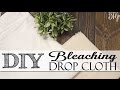 DIY Bleached Drop Cloth Fabric