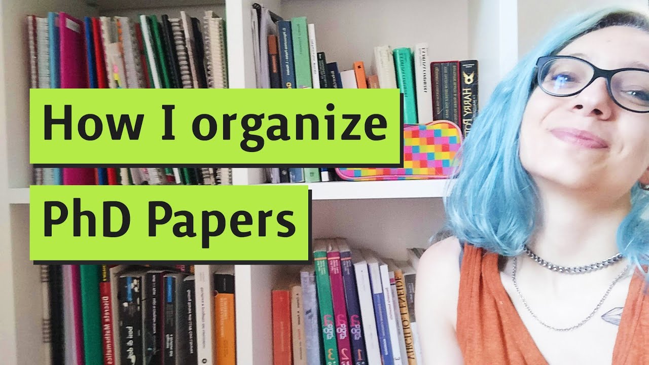 How To Organize Phd Research