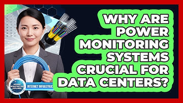 Why Are Power Monitoring Systems Crucial For Data Centers?