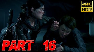 The Last of Us Part II - Part 16 | 4K HDR | Hard Mode Walkthrough Gameplay