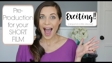 SHORT FILM Pre Production - PART 1!