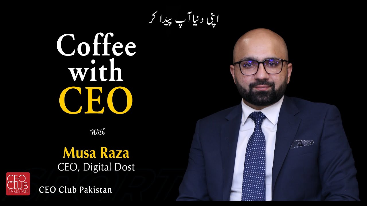 Coffee With CEO | Musa Raza | Digital Dost