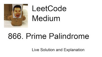 866. Prime Palindrome (Leetcode Medium)