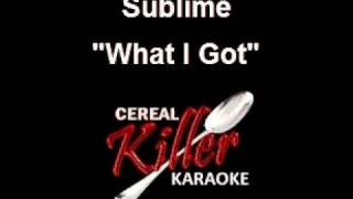 CKK -  Sublime - What I Got (Karaoke)