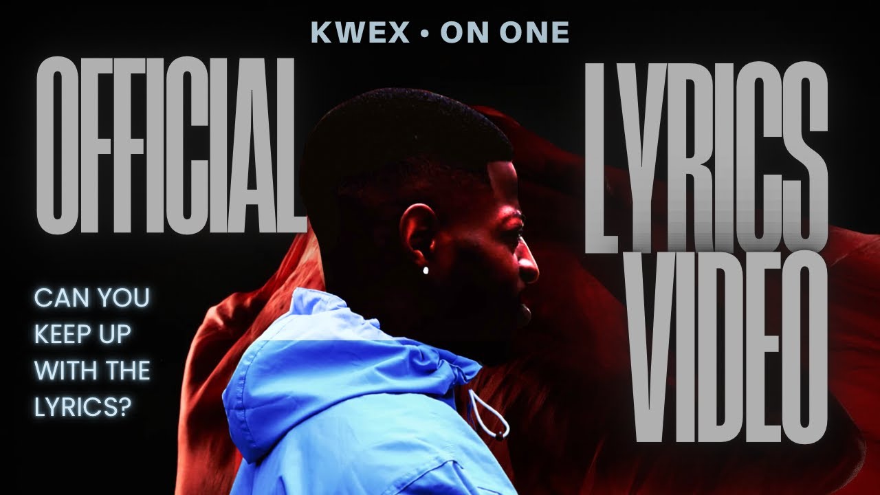Kwex - On One (Официальное видео с текстом песни) [Сможете ли вы угнаться за текстом?]