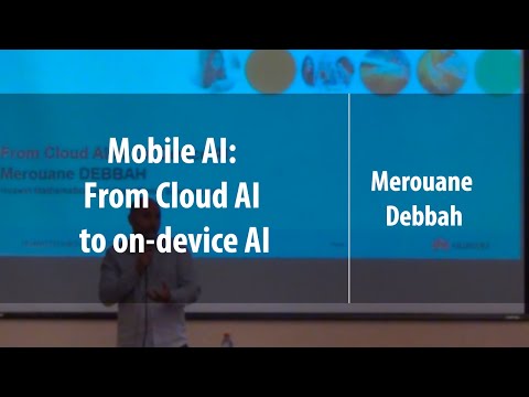 Mobile AI: From Cloud AI to on-device AI | Merouane Debbah | Лекториум