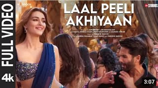 Laal Peeli Akhiyaan (Full Video) Shahid Kapoor,Kriti,Tanishq,Romy | Teri Baaton Mein Aisa Uljha Jiya