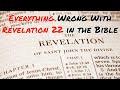 Everything Wrong With Revelation 22 in the Bible