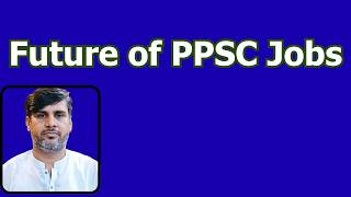 Future of PPSC Jobs | New Jobs status | whats is surplus pool in S&GAD | screenshot 5