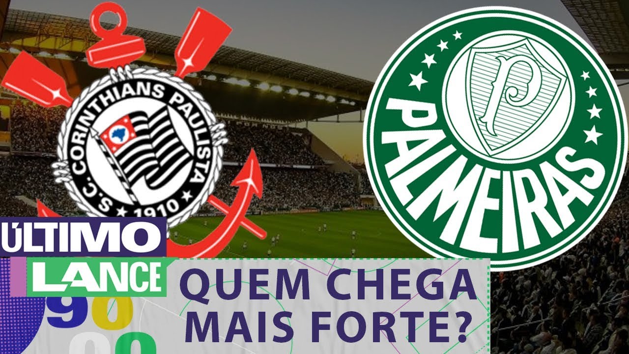 CORINTHIANS X PALMEIRAS TIM O FAVORITO Ap s PROTESTOS No VERD O 