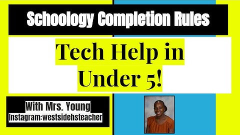 Schoology Completion Rules