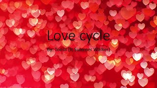 Love Cycle Toosii (ft. Summer walker)