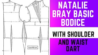 How to draft a basic bodice with waist and shoulder dart..... Natalie Bray pattern