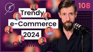 Trendy e-Commerce w 2024 roku - poznaj wskazówki 16 ekspertów