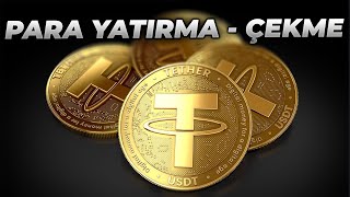 USDT PARA ÇEKME YATIRMA | TRC20 USDT GÖNDERME | PRATİK SADE ANLATIM