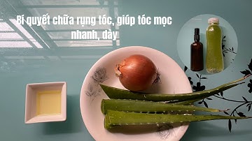 Bí quyết chữa rụng tóc và kích thích tóc mọc nhanh | Xuan Hong Digital Sales