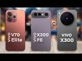vivo X300 Vs vivo X300 FE Vs vivo V70 Elite