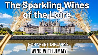 The Sparkling Wines of the Loire Valley by Wine With Jimmy 687 views 2 months ago 13 minutes, 18 seconds