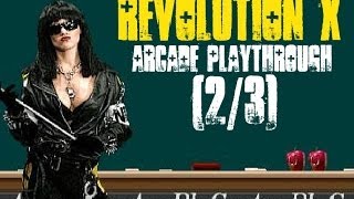 Revolution X (Arcade) - Shooting Playthrough [2/3]