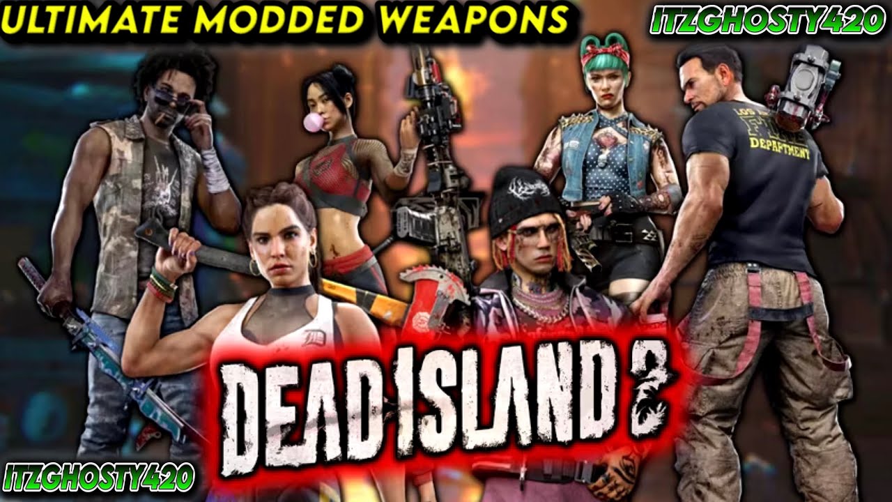 Dead Island 2 Modded Weapons! YouTube