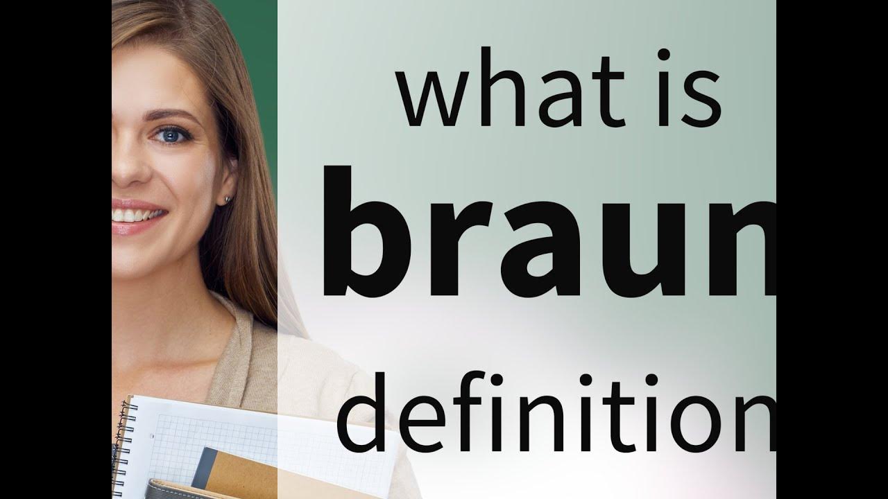 Braun BRAUN meaning YouTube