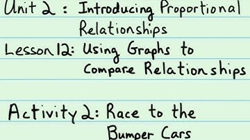 7th Grade Illustrative Mathematics: Gr. 7; U2; Lesson 12-2: Race to the Bumper Cars