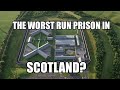 Kilmarnock, the Worst Run Prison in Scotland?