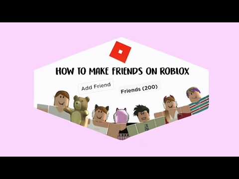 how to make friends on roblox!