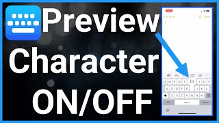 How To Turn On Or Off Character Preview On iPhone