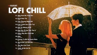 Nhạc Chill Lofi 2024 - Những Bản Lofi Mix Chill Nhẹ Nhàng Cực Hay -Nhạc Trẻ Lofi Gây Nghiện Hot 2024