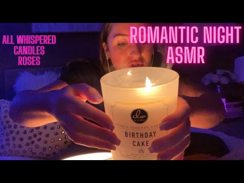 ASMR whispered romantic night candles and roses and crinkly sounds.