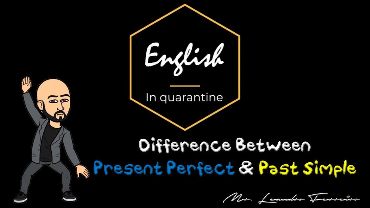Difference Between Present Perfect And Past Simple English In 
