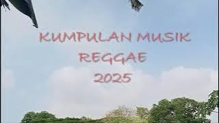 Download lagu Full AlbumMusik Reggae 2025