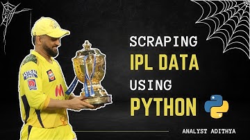 Web Scraping using Python: Scrape IPL Match Details, Scores & Results | Web Scraping Python Project🔥