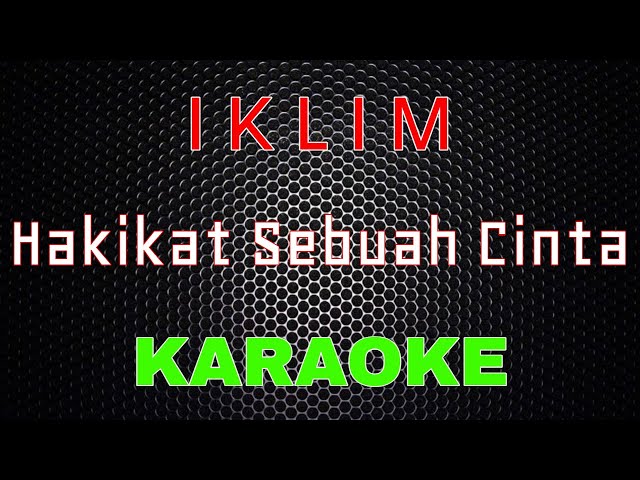 lklim - Hakikat Sebuah Cinta [Karaoke] | LMusical class=