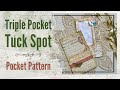 Super simple triple pocket tuck for junk journals