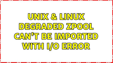 Unix & Linux: DEGRADED zpool can