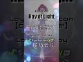 Ray of Light