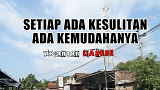 "KESULITAN & KEMUDAHAN" wejangan Caknun
