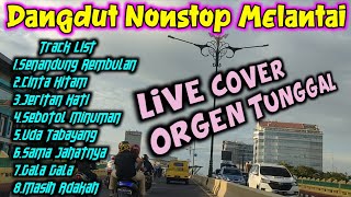 Dangdut Nonstop Melantai Terbaru - Live Cover