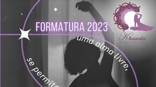 Formatura Khawala&#39; 2023 - Trio Bailarinas Re Chemalle, Babi Malaguido e Carol Francisco