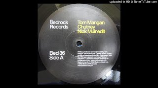 Tom Mangan ‎- Chutney (Nick Muir Edit)