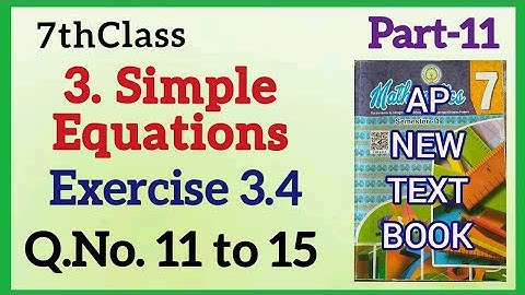 7thClass, Simple Equations, Exercise 3.4, Q.No.11,12,13,14,15 @mathsworldmakessmartintelugu