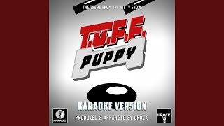 T.U.F.F Puppy Main Theme (From \