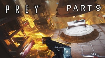 PREY 2017 Game Part 9 – DEEP STORAGE – Nightmare Walkthrough Gameplay
