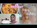 My Birthday mini vlog |aesthetic |daily routine| cake cuttings | birthday celebration|family | food🤍