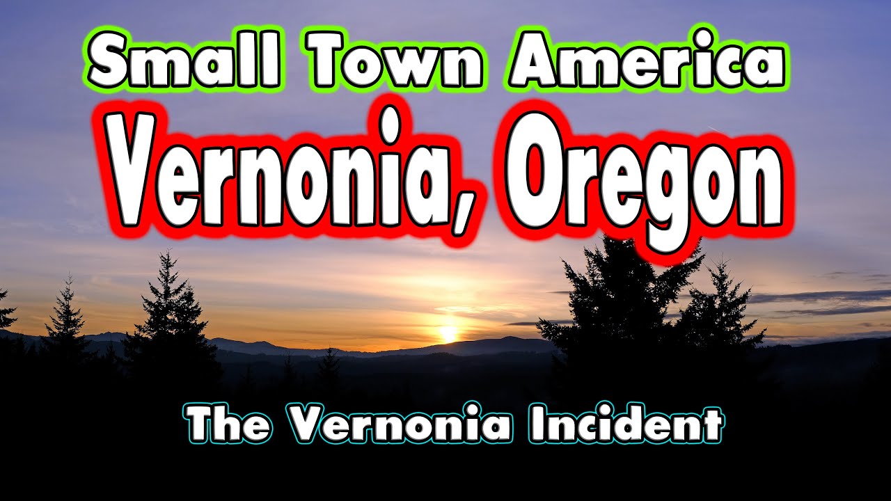 Small Town America 5 Vernonia, Oregon YouTube