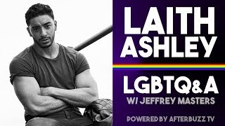 Celebrity Laith Ashley: "Everything is a Spectrum, Nothing is Binary" | LGBTQ&A w/ Jeffrey Masters Profile