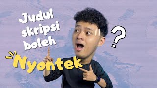 Cara Mencari Judul Skripsi Supaya Cepat di ACC, (untuk pembimbingku, Eps.7).
